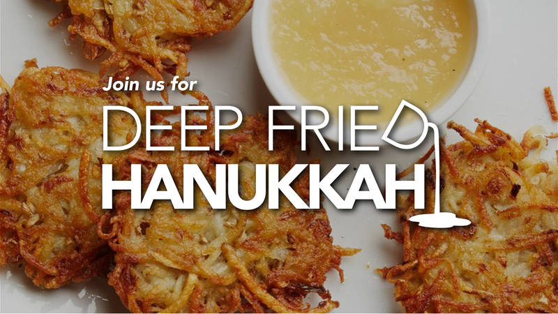Deep Fried Hanukkah Party