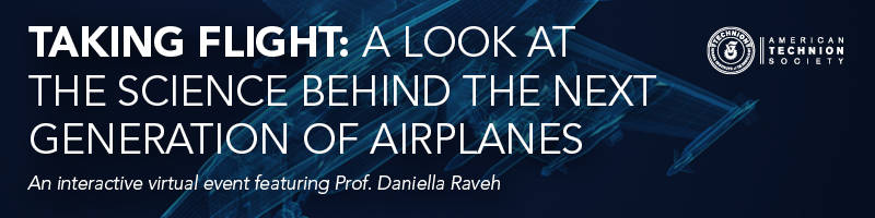 Taking Flight: A Look at the Science Behind the Next Generation of Airplanes Featuring Professor Daniella Raveh