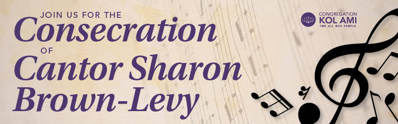 The Consecration of Cantor Sharon Brown-Levy