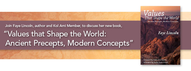 “Values that Shape the World:  Ancient Precepts, Modern Concepts”