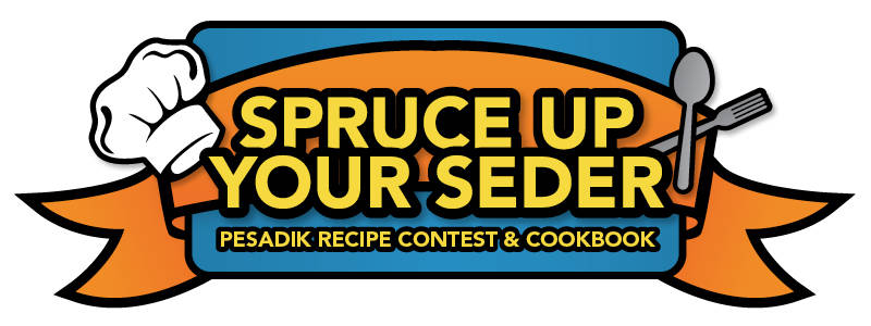 Spruce Up Your Seder—A Pesadik Recipe Contest & Cookbook