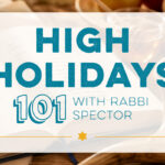 High Holiday 101 Class with Rabbi