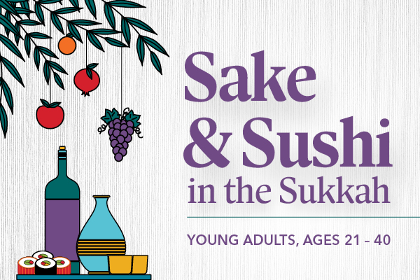 Young Adults Sake & Sushi in the Sukkah