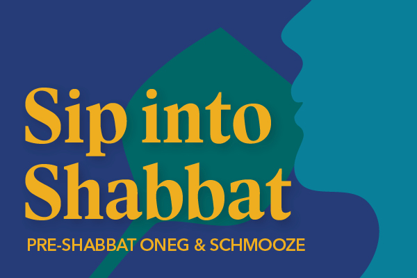 Sip into Shabbat