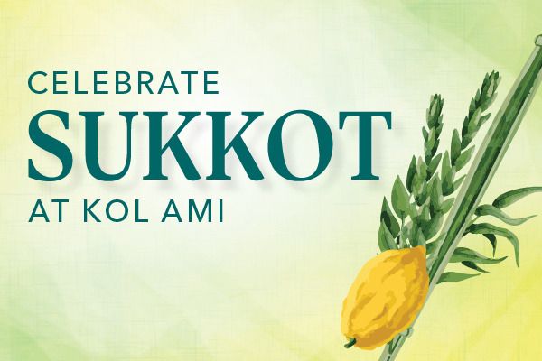 Celebrate Sukkot with Kol Ami